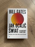 Jak ocalić świat od katastrofy klimatycznej Bill Gates