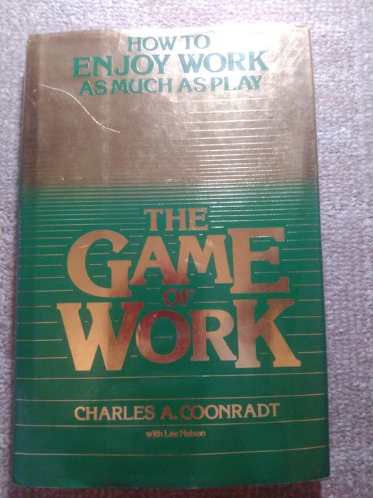 Книга на английском. The Game Of Work.Charles A. Coonradt