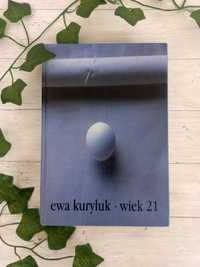 Ewa Kuryluk Wiek 21 książka
