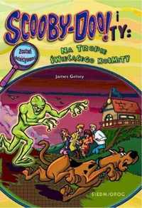 Scooby - Doo! i Ty Na tropie Świecącego Kosmity T.3 - James Gelsey