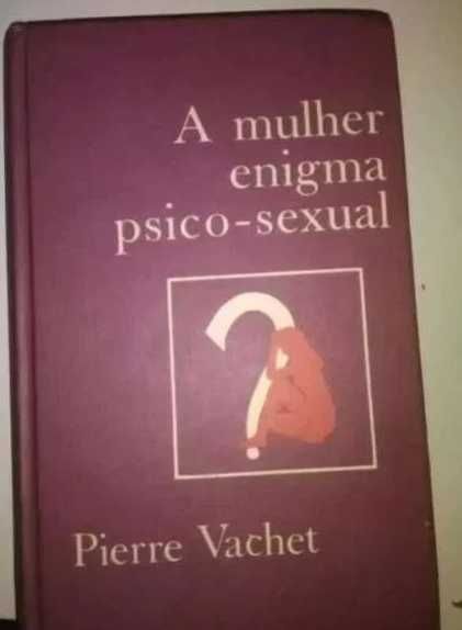 Livro A Mulher Enigma Psico Sexual - Capa Dura