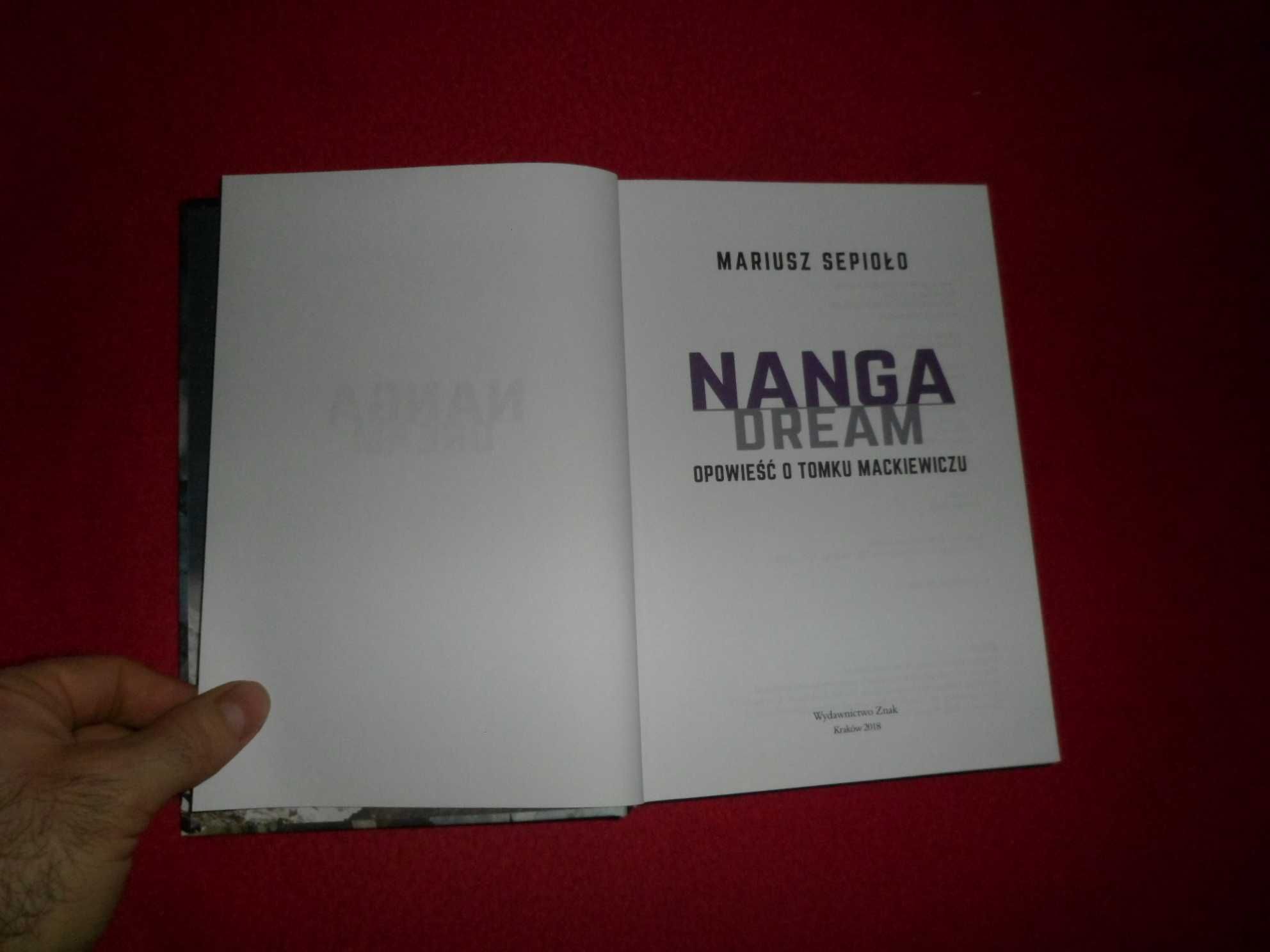 Nanga Dream Opowieść o Tomku Mackiewiczu - Mariusz Sepioło