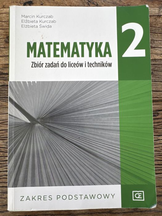 Matematyka 2 Kurczab podstawowy ZP - zbiór zadań
