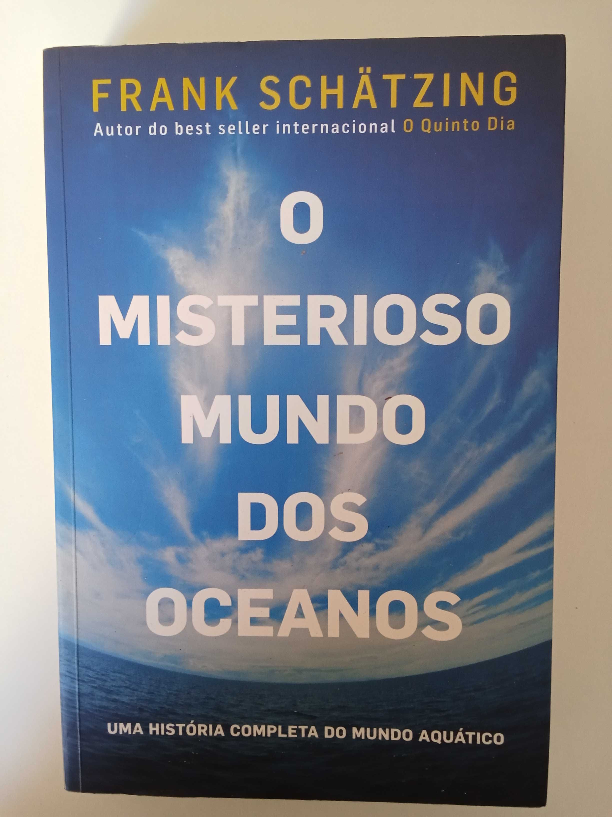 O misterioso mundo dos oceanos - Frank Schätzing