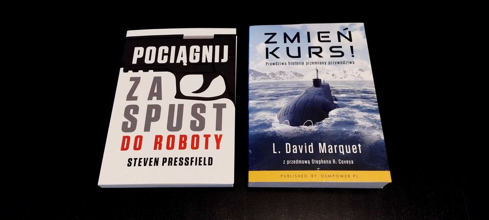 Do roboty - Steven Pressfield - Zmień Kurs L. David Marquet NA PREZENT
