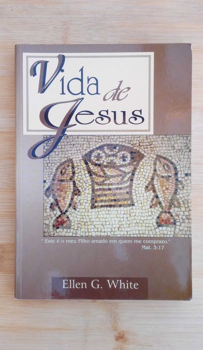 Vida de Jesus - Ellen G. White