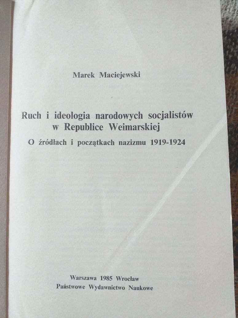 M.Maciejewski Ruch i ideologia narod.socjal.w Rep.Weimarskiej PWN 1985