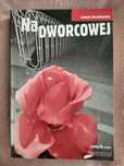 Na Dworcowej - Ludmiła Skrzydlewska.