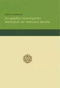 Kurzgefaßtes etymologisches Wrterbuch... - Marek Stachowski