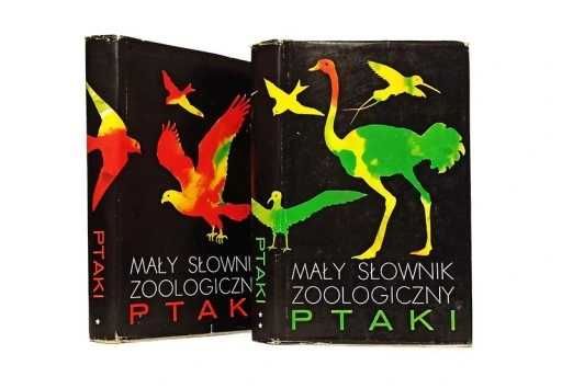 Mały słownik zoologiczny. Ptaki Tom 1-2