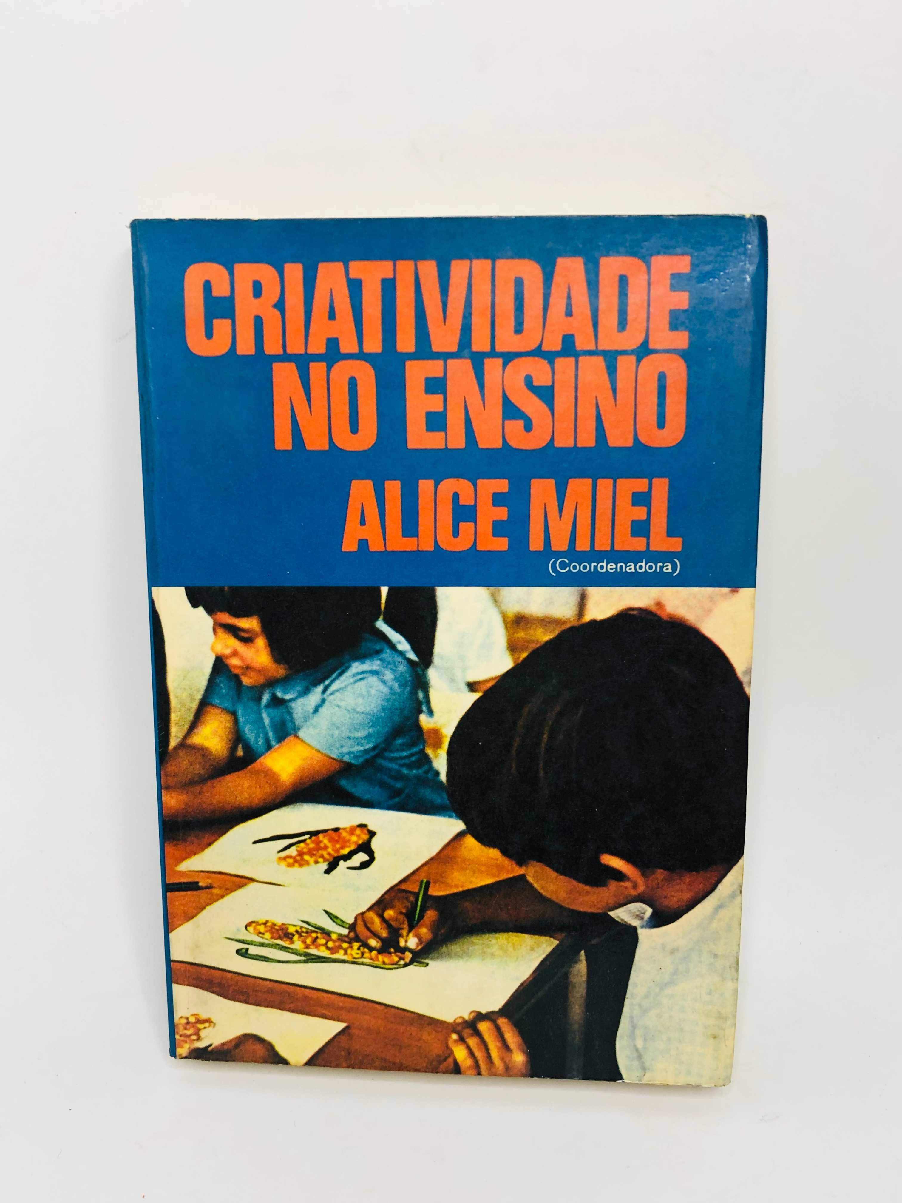 Criatividade no Ensino - Alice Miel