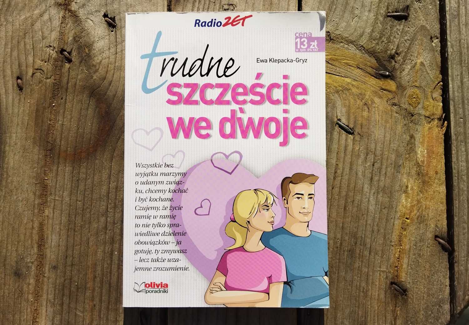 Ewa Klepacka-Gryz “Trudne szczęście we dwoje”