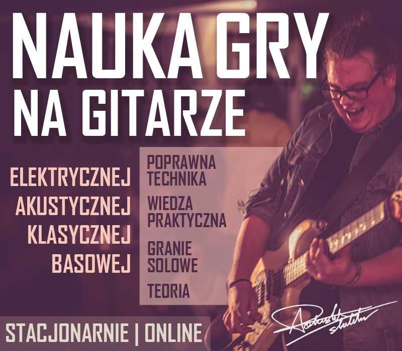 Nauka gry na gitarze (akust./ elektr.) - [Lekcje Stacjonarnie/Online]