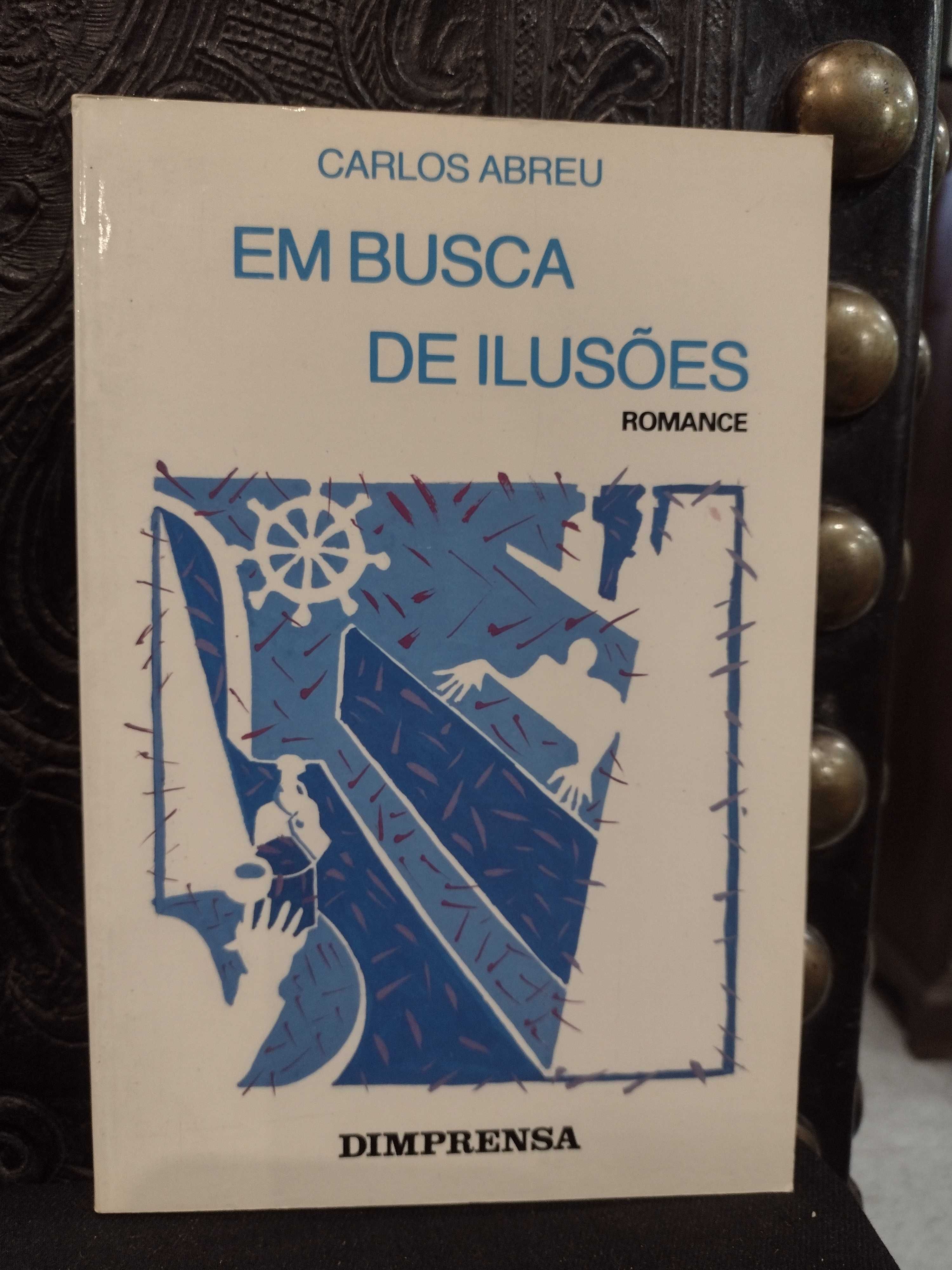 Carlos Abreu - Em busca de ilusões