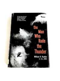 The Man Who Rode the Thunder  William H. Rankin