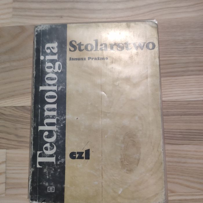 Stolarstwo cz1 Technologia
