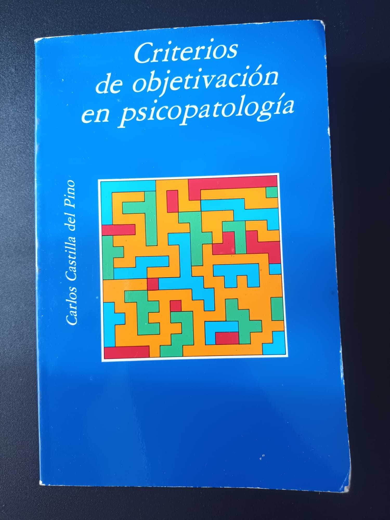 "Criterios de Objectivación en Psicopatología" Carlos C. del Pino