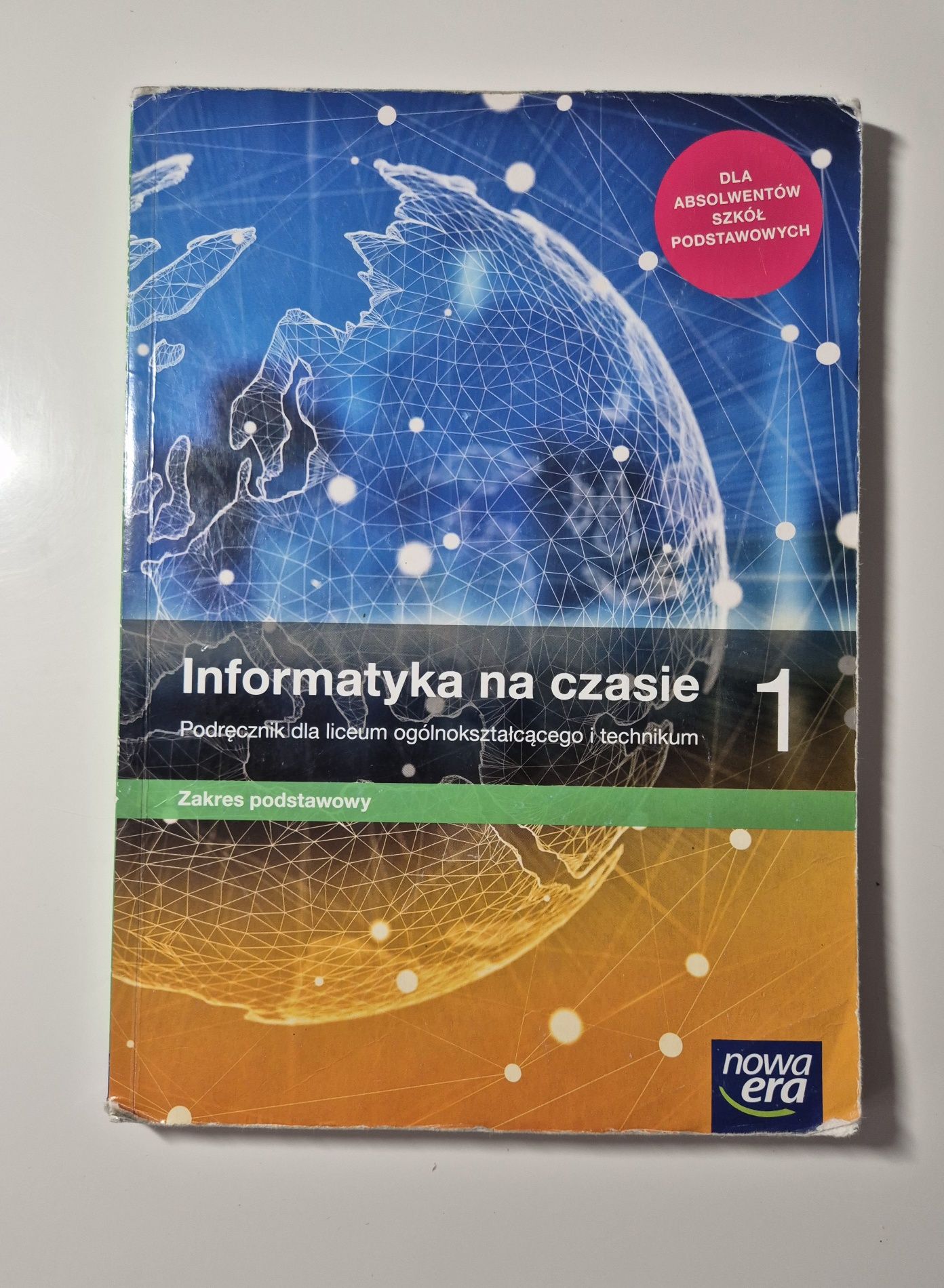 Informatyka na czasie 1, Podręcznik do Liceum Ogólnokształcącego