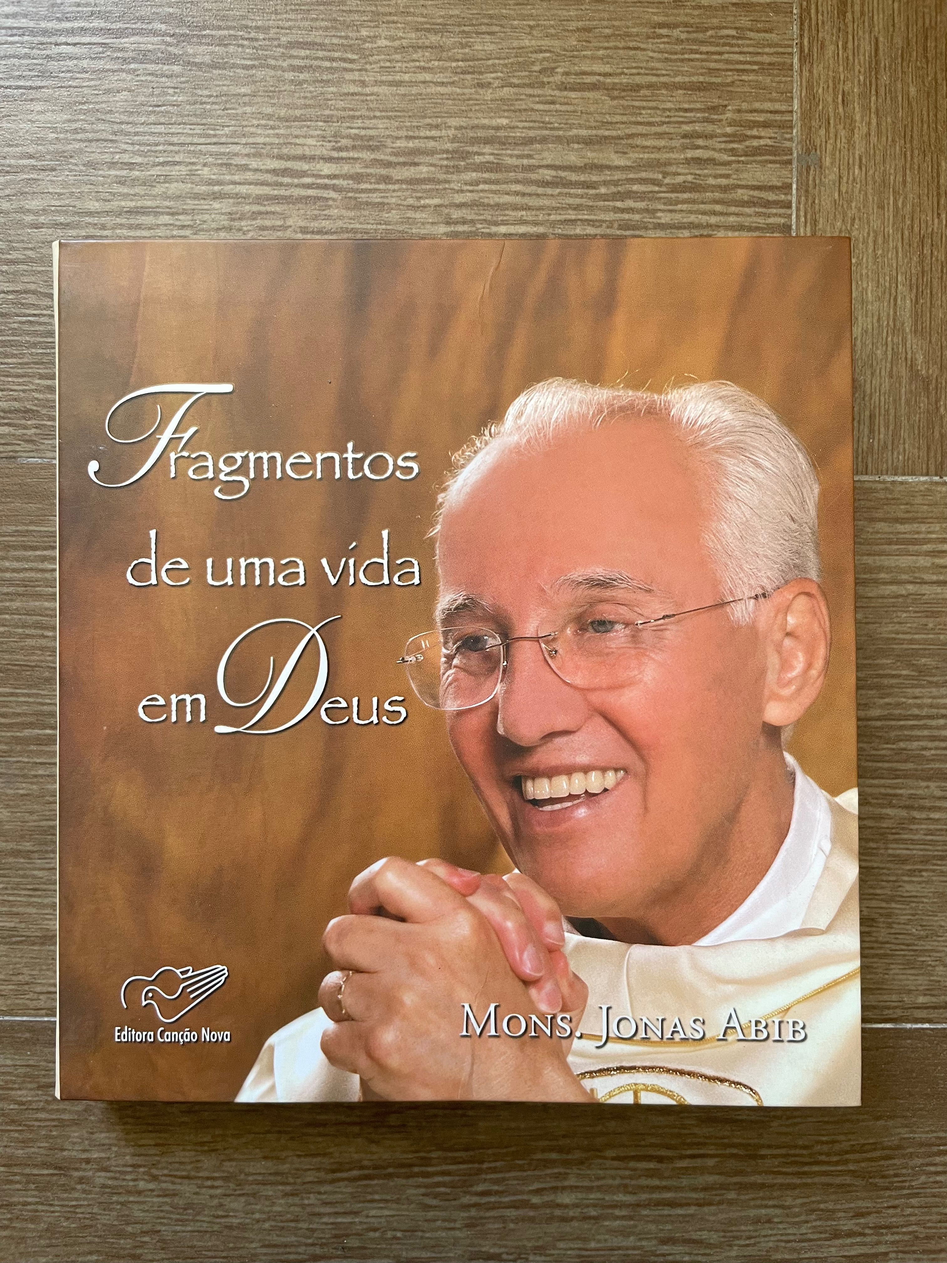 Fragmentos de uma Vida em Deus - Monsenhor Jonas Abib (portes grátis)