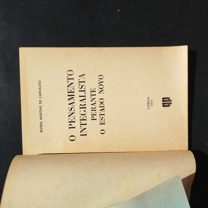 O Pensamento Integralista Perante o Estado Novo - Rivera M.  Carvalho