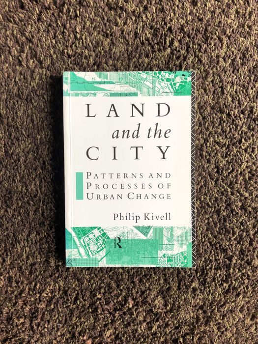 Land and the city _ Philip Kivell