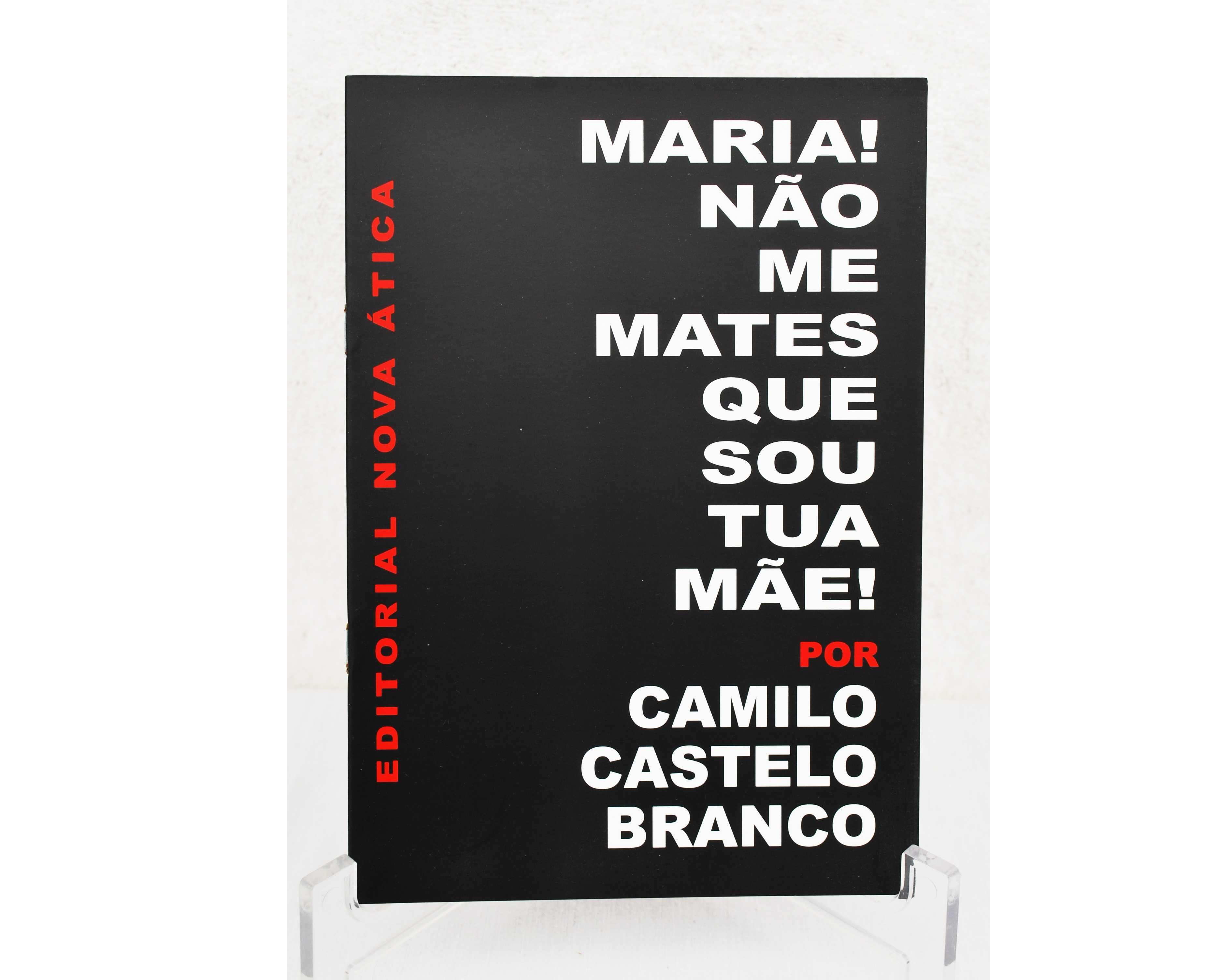 Maria não me mates que sou tua mãe de Camilo Castelo Branco