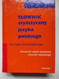 Słownik stylistyczny języka polskiego E. Geller, A. Dąbrówka