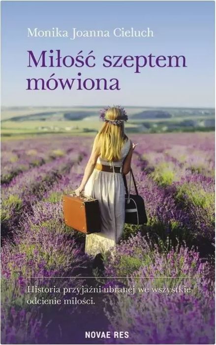 Miłość szeptem mówiona. Novae Res. Nowy Produkt