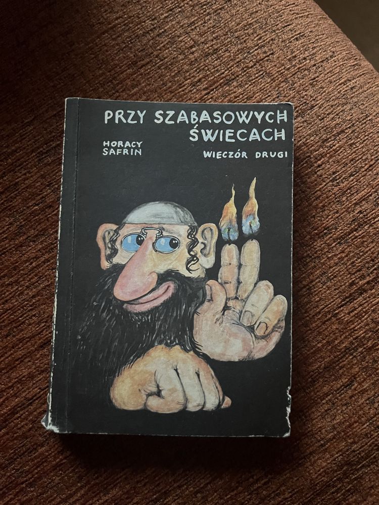 “Przy szabasowych świecach. Wieczór Drugi” Horacy Sarafin