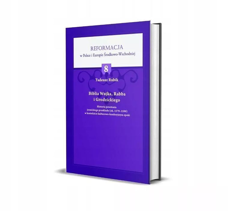 Biblia Wujka, Rabba I Grodzickiego Sub Lupa