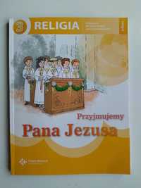 Przyjmujemy Pana Jezusa Religia klasa 3 podręcznik