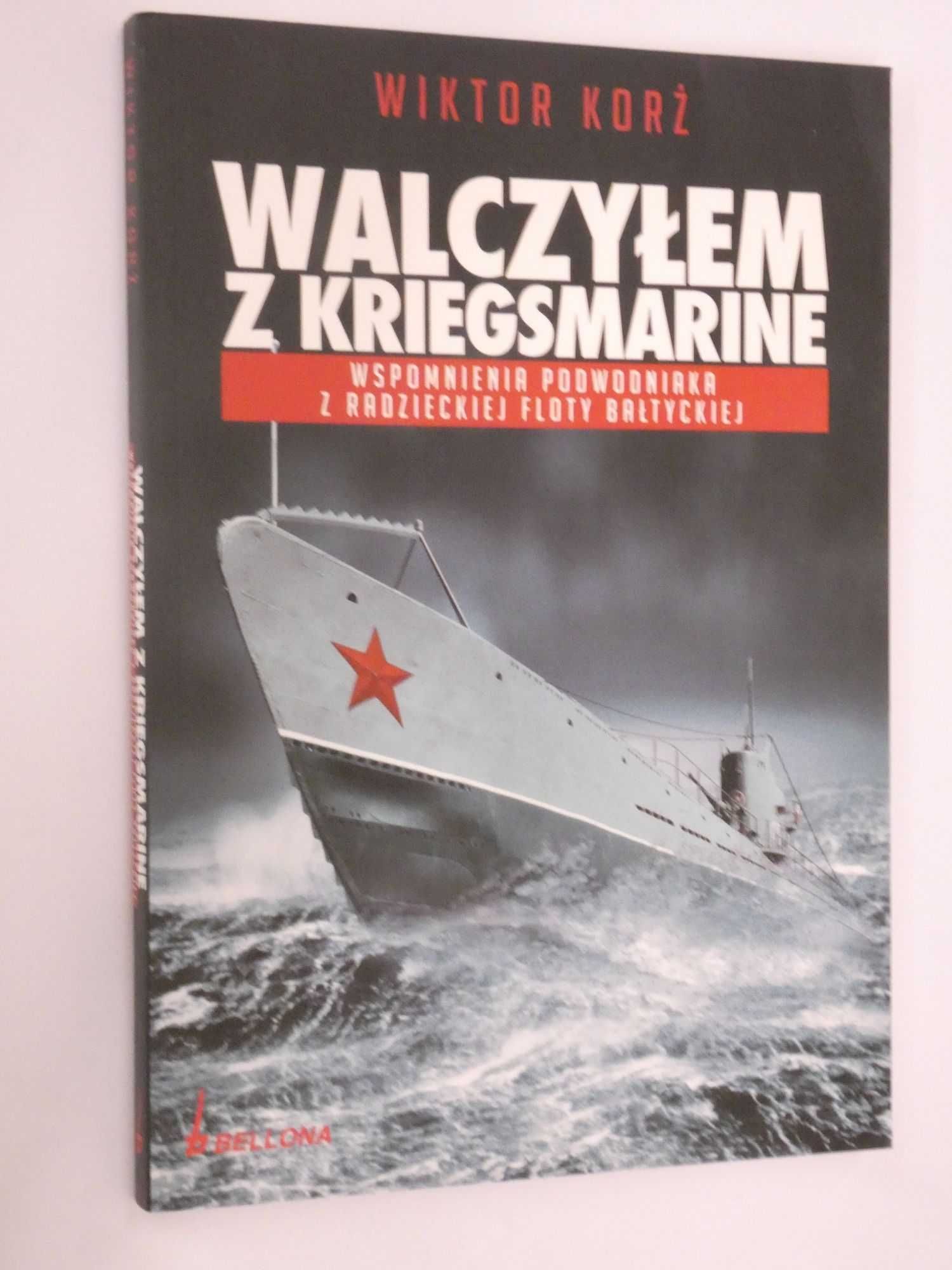 Walczyłem z Kriegsmarine Korż