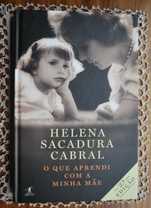 O Que Aprendi Com A Minha Mãe de Helena Sacadura Cabral