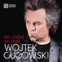 Wojtek Cugowski - Nie czekaj na znak (CD)