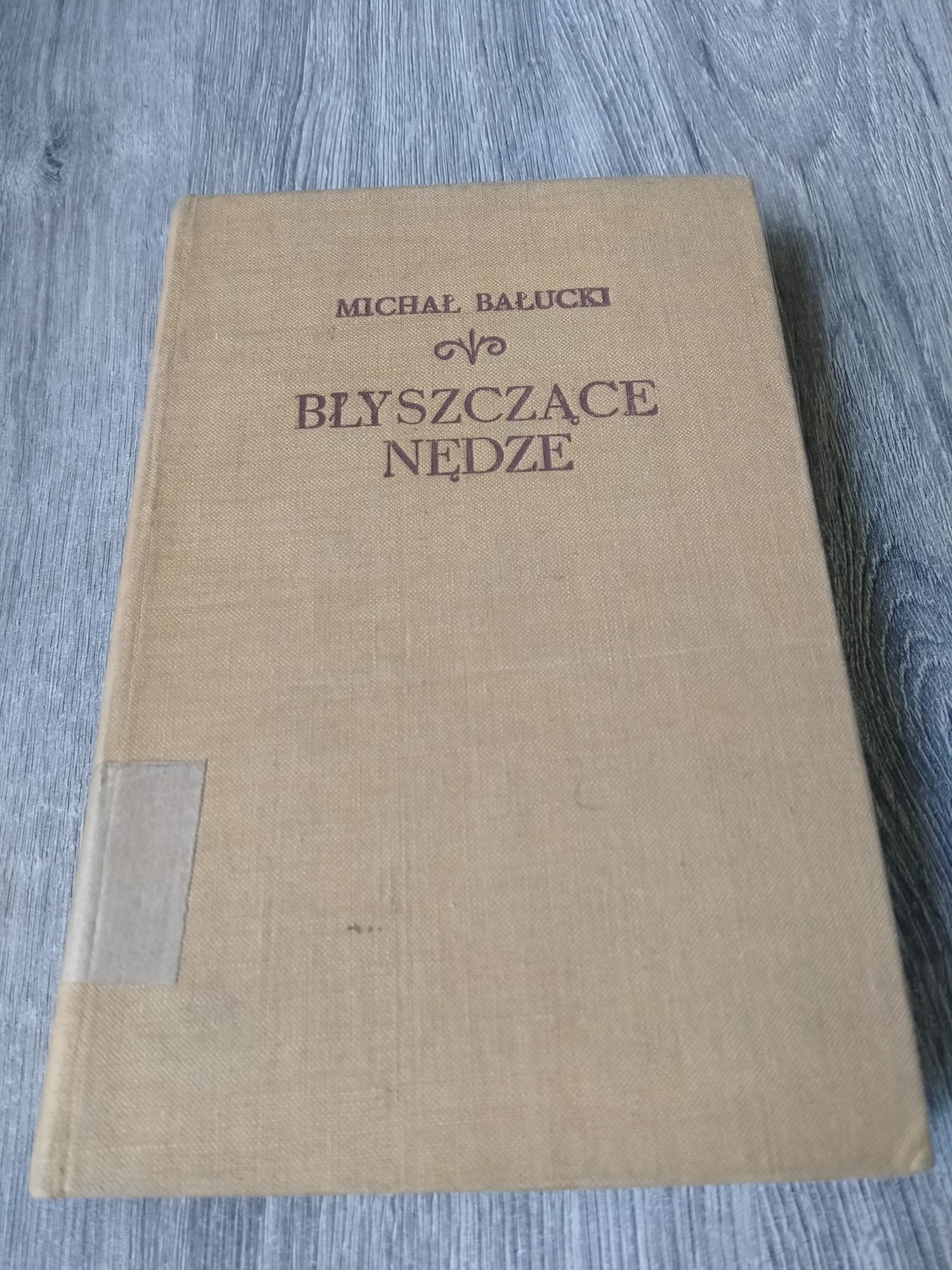 Michał Bałucki błyszczące nędze