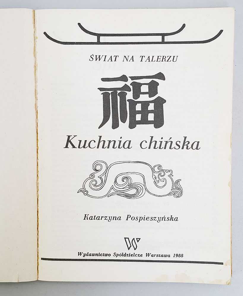 Kuchnia chińska Katarzyna Pospieszyńska Świat na Talerzu