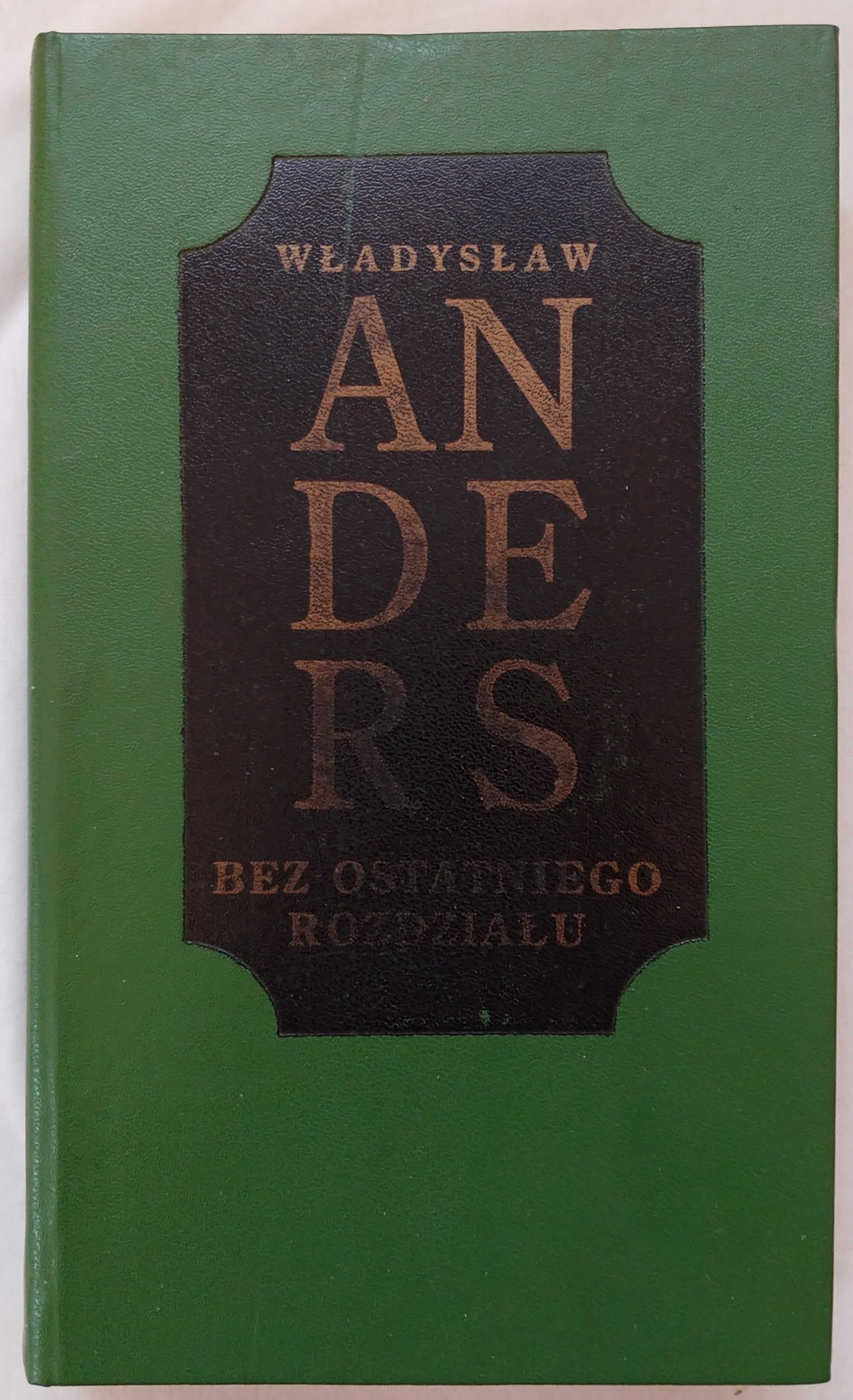 Bez ostatniego rozdziału - Władysław Anders