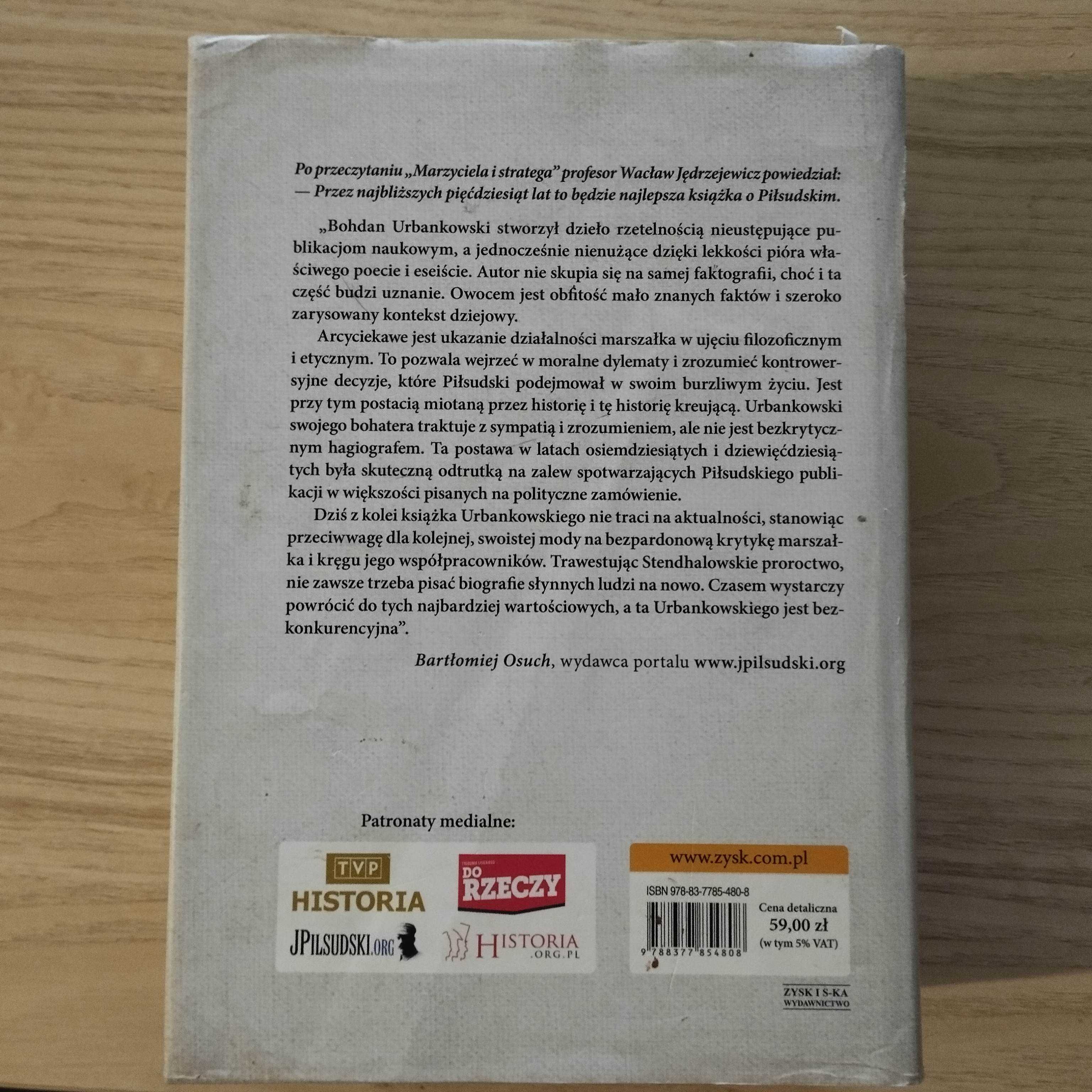 Józef Piłsudski Marzyciel i strateg Bohdan Urbankowski