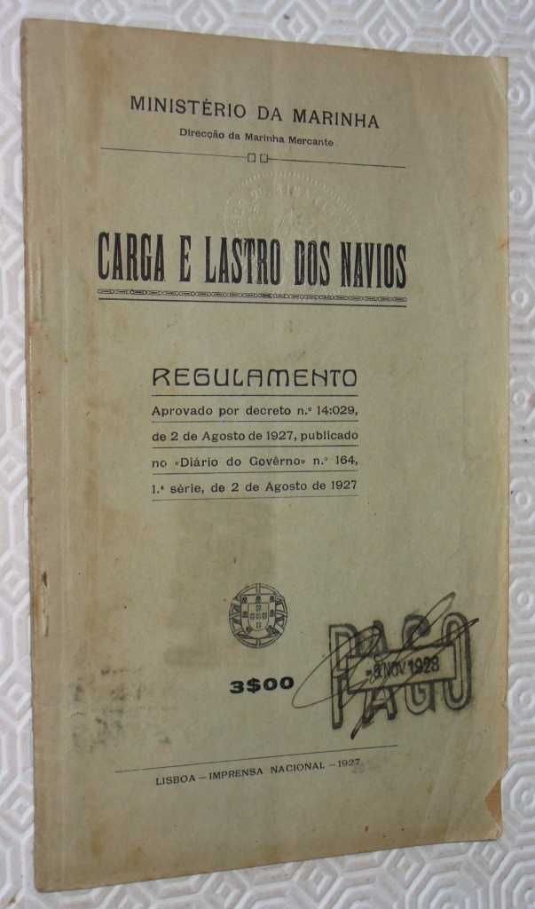 CARGA E LASTRO DOS NAVIOS - Regulamento aprovado 2 de agosto de 1927