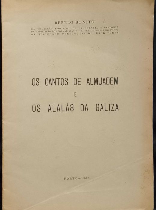 Os Cantos de Almuadem e os Alalás da Galiza 1960 Rebelo Bonito