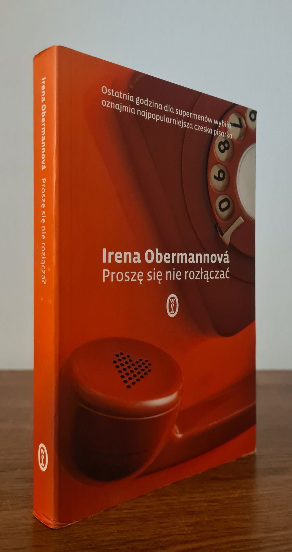 Proszę się nie rozłączać - Irena Obermannová
