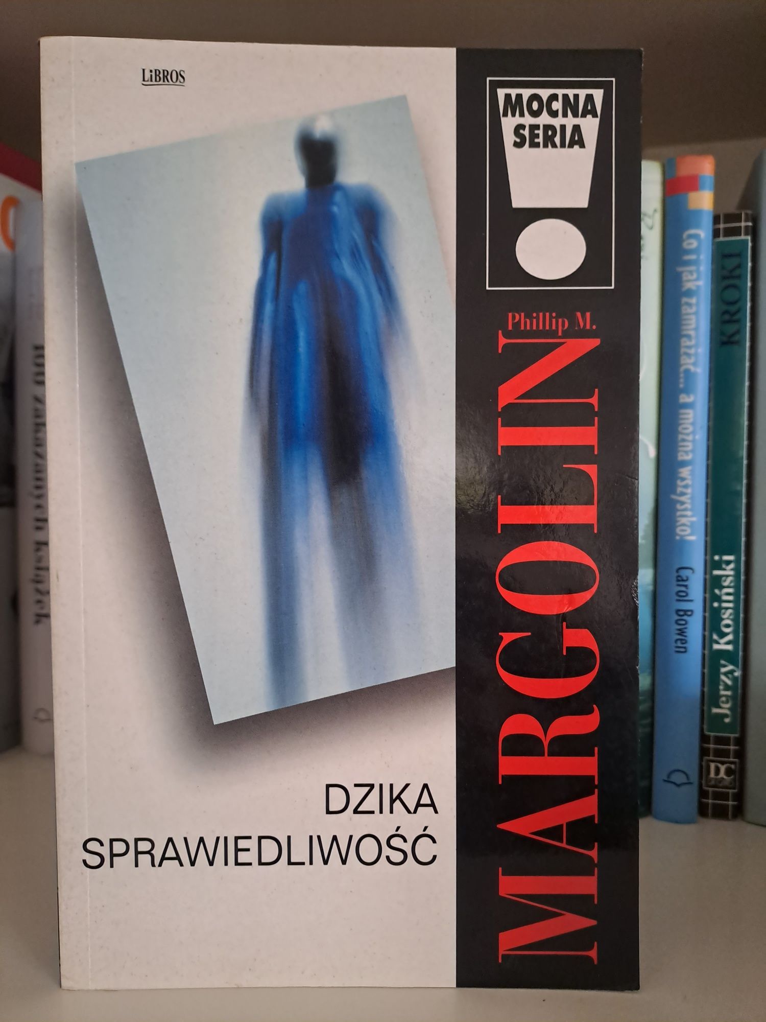 Dzika sprawiedliwość Phillip M. Margolin