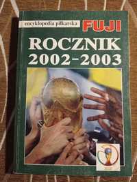 Encyklopedia piłkarska - rocznik 2002/03