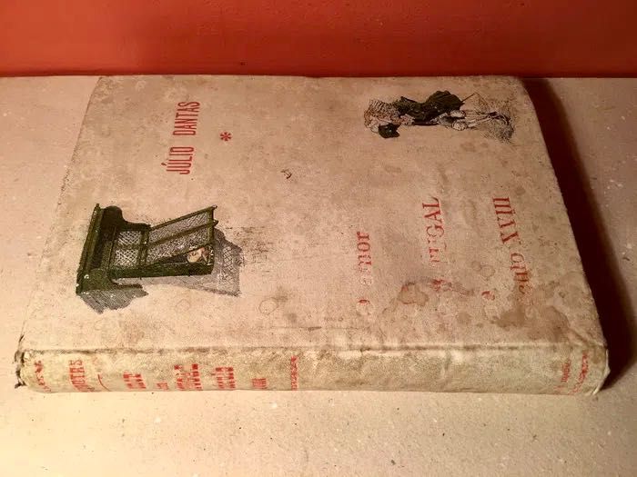 Júlio Dantas - O amor em Portugal no século XVIII - 1a edição 1916