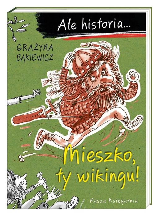 Ale historia. Mieszko, ty wikingu! w.3