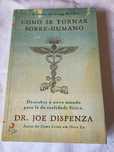 Como se tornar sobre-humano (Dr Joe Dizpenza)