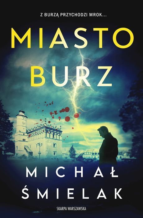 Miasto Burz. Skarpa Warszawska