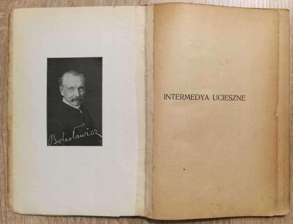 Intermedya Ucieszne napisał Bolesławicz 1910 Lwów