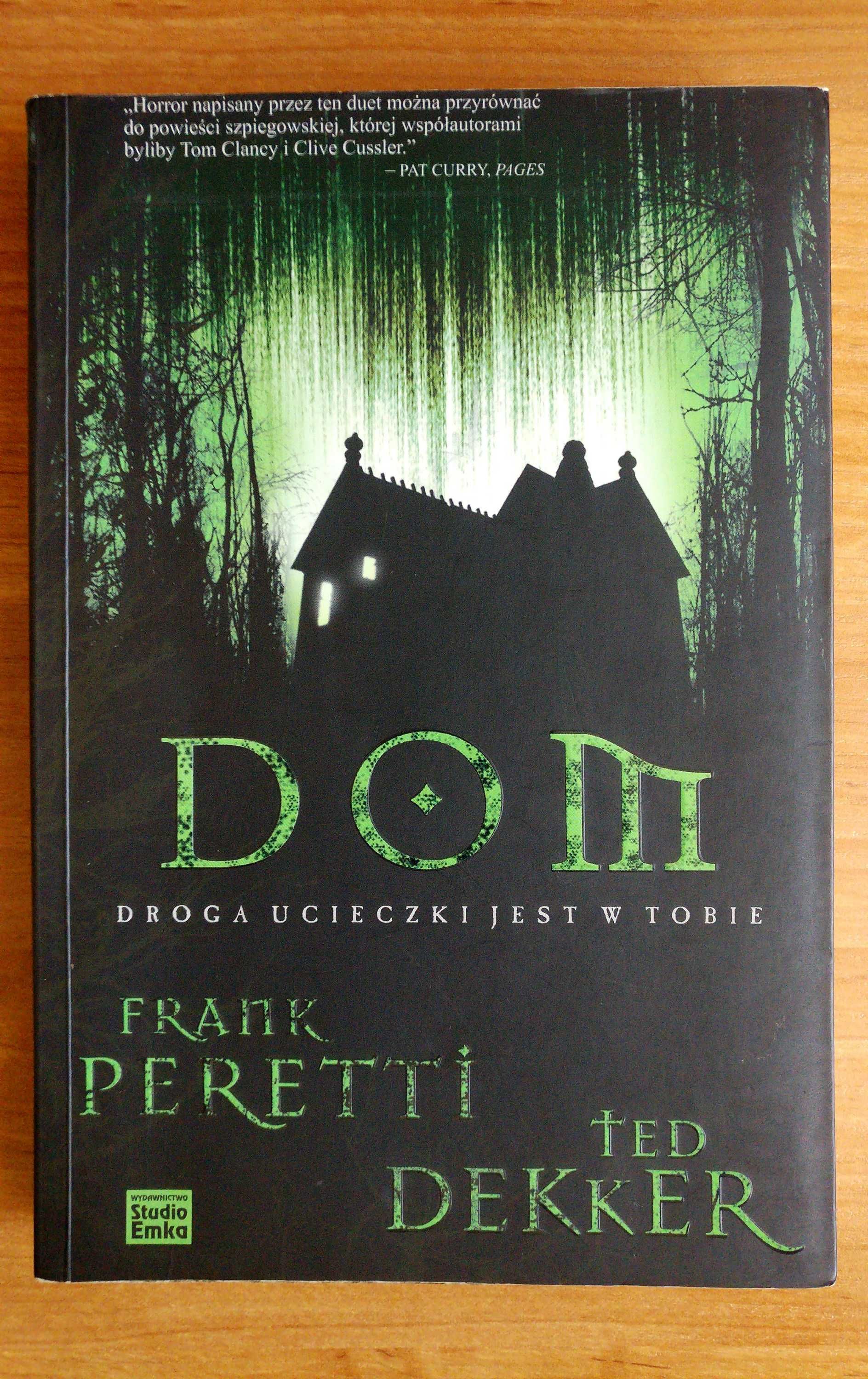 Dom - Frank Peretti i Ted Dekker