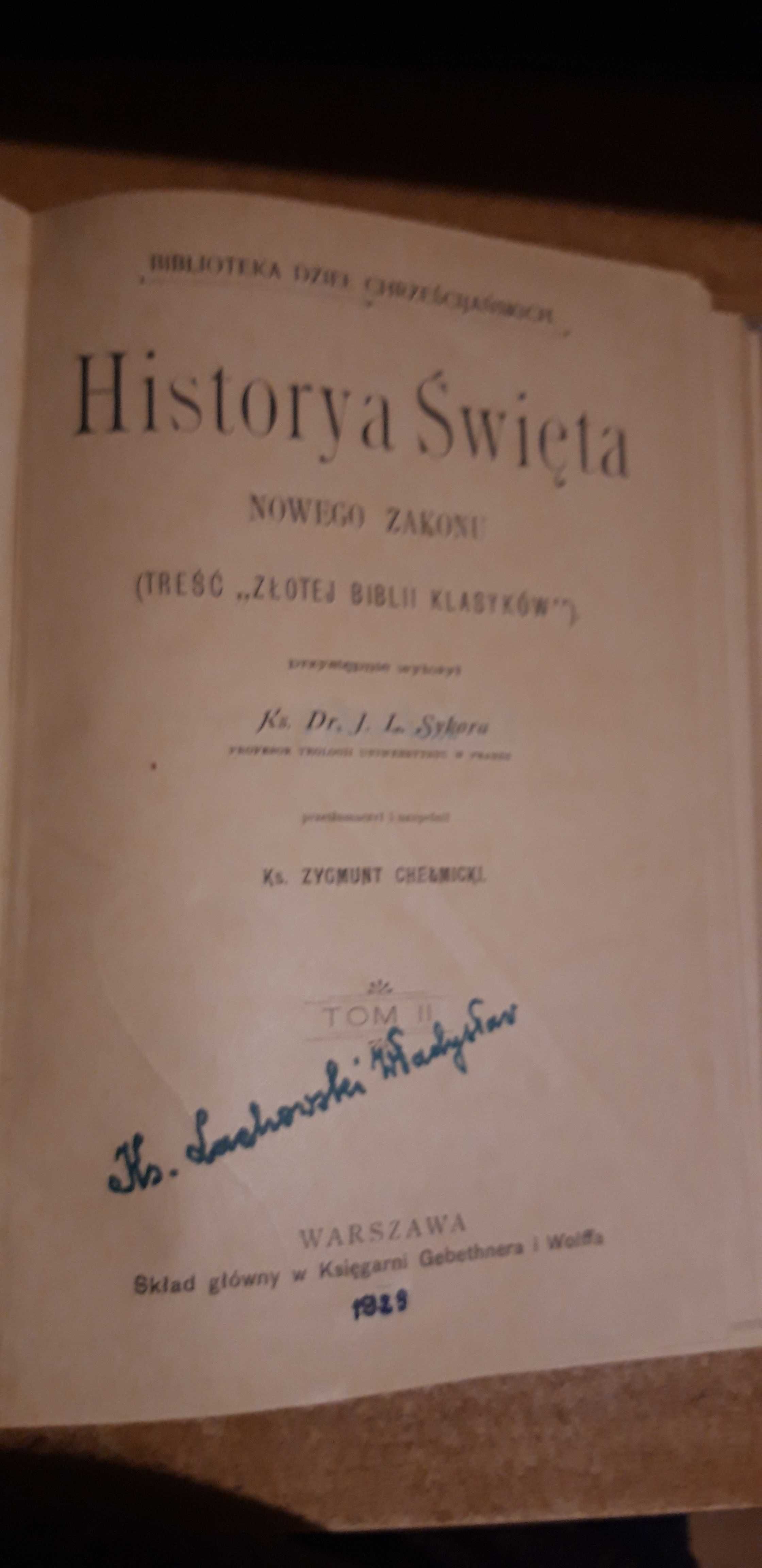 Historya  Św. Starego i Nowego Zakonu,1-2 -Ks.Kruszyński /Sykora--1929
